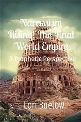 Book cover of Narcissism Rising! The Final World Empire by Unknown