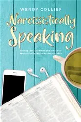 Book cover of Narcissistically Speaking by Wendy Collier