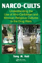 Book cover of Narco-Cults by Tony M. Kail