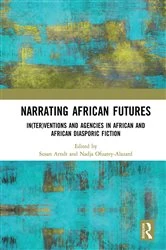 Book cover of Narrating African FutureS by Susan Arndt
