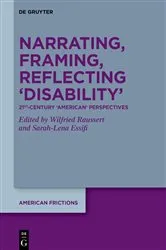 Book cover of Narrating, Framing, Reflecting ‘Disability’ by Wilfried Raussert