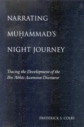 Book cover of Narrating Muḥammad's Night Journey by Frederick S. Colby