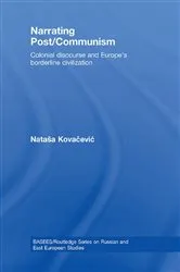 Book cover of Narrating Post/Communism by Natasa Kovacevic