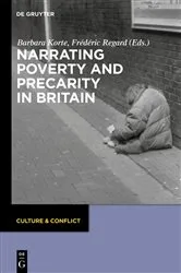 Book cover of Narrating Poverty and Precarity in Britain by Barbara Korte