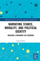 Book cover of Narrating Stance, Morality, and Political Identity by Lauren Zentz