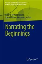 Book cover of Narrating the Beginnings by Alberto Bernabé Pajares