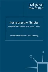 Book cover of Narrating the Thirties by J. Baxendale