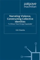 Book cover of Narrating Violence, Constructing Collective Identities by G. Chandra