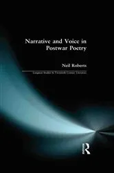 Book cover of Narrative and Voice in Postwar Poetry by Neil Roberts