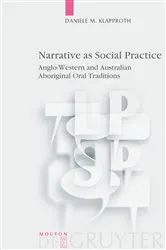 Book cover of Narrative as Social Practice by Danièle M. Klapproth