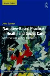 Book cover of Narrative-Based Practice in Health and Social Care (2nd ed.) by John Launer