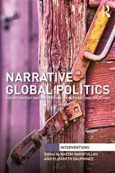 Book cover of Narrative Global Politics by Naeem Inayatullah