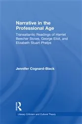 Book cover of Narrative in the Professional Age by Jennifer Cognard-Black