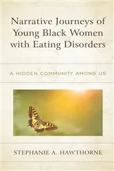 Book cover of Narrative Journeys of Young Black Women with Eating Disorders by Stephanie A. Hawthorne