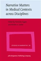Book cover of Narrative Matters in Medical Contexts across Disciplines by Franziska Gygax