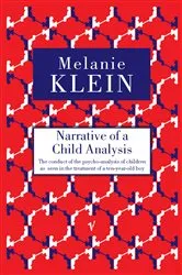 Book cover of Narrative of a Child Analysis by Melanie Klein