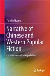 Book cover of Narrative of Chinese and Western Popular Fiction by Yonglin Huang