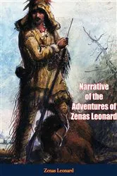 Book cover of Narrative of the Adventures of Zenas Leonard by Zenas Leonard
