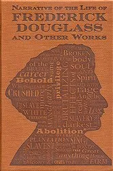 Book cover of Narrative of the Life of Frederick Douglass and Other Works by Frederick Douglass