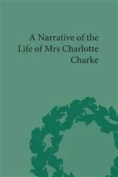 Book cover of Narrative of the Life of Mrs Charlotte Charke by Robert M Rehder