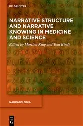 Book cover of Narrative Structure and Narrative Knowing in Medicine and Science by Martina King