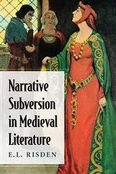 Book cover of Narrative Subversion in Medieval Literature by E.L. Risden
