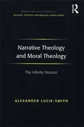 Book cover of Narrative Theology and Moral Theology by Alexander Lucie-Smith