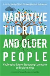 Book cover of Narrative Therapy and Older People by Rosslyn Offord