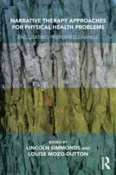 Book cover of Narrative Therapy Approaches for Physical Health Problems by Lincoln Simmonds