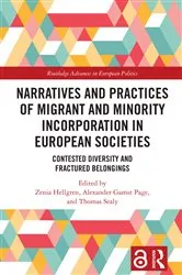 Book cover of Narratives and Practices of Migrant and Minority Incorporation in European Societies by Zenia Hellgren