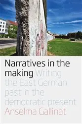 Book cover of Narratives in the Making by Anselma Gallinat