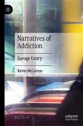 Book cover of Narratives of Addiction by Kevin McCarron