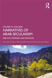 Book cover of Narratives of Arab Secularism by Youssef M. Choueiri