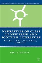 Book cover of Narratives of Class in New Irish and Scottish Literature by M. McGlynn