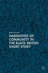 Book cover of Narratives of Community in the Black British Short Story by Bettina Jansen