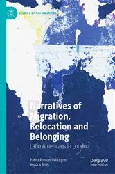 Book cover of Narratives of Migration, Relocation and Belonging by Patria Román-Velázquez
