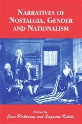 Book cover of Narratives of Nostalgia, Gender and Nationalism by Suzanne Kehde