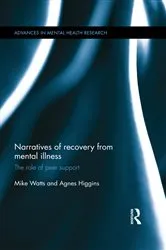 Book cover of Narratives of Recovery from Mental Illness by Mike Watts