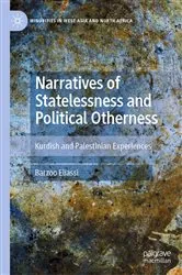 Book cover of Narratives of Statelessness and Political Otherness by Barzoo Eliassi