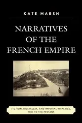 Book cover of Narratives of the French Empire by Kate Marsh