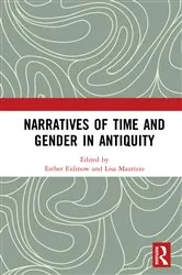Book cover of Narratives of Time and Gender in Antiquity by Esther Eidinow