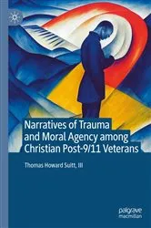 Book cover of Narratives of Trauma and Moral Agency among Christian Post-9/11 Veterans by Suitt, III, Thomas Howard