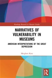 Book cover of Narratives of Vulnerability in Museums by Meighen Katz