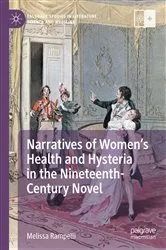 Book cover of Narratives of Women’s Health and Hysteria in the Nineteenth-Century Novel by Melissa Rampelli