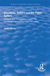 Book cover of Narratives, Politics, and the Public Sphere by Agnes S.M. Ku