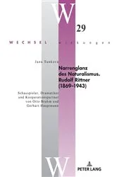Book cover of Narrenglanz des Naturalismus. Rudolf Rittner (1869–1943) by Stefan Simonek