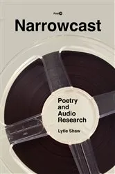 Book cover of Narrowcast by Lytle Shaw