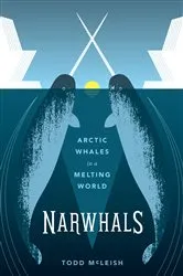 Book cover of Narwhals by Todd McLeish