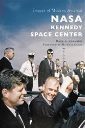 Book cover of NASA Kennedy Space Center by Mark A. Chambers