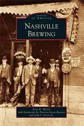 Book cover of Nashville Brewing by Scott R. Mertie